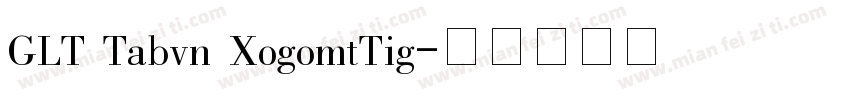 GLT Tabvn XogomtTig字体转换